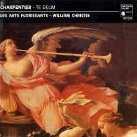 Purchase Marc-Antoine Charpentier - Te Deum, Missa "Assumpta Est Maria", Litanies De La Vierghe (Les Arts Florissants - William Christie)