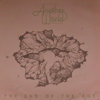 Purchase Another World Production - At The End Of The Age (Vinyl)