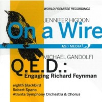 Purchase Atlanta Symphony Orchestra & Eighth Blackbird - Higdon & Gandolfi - On A Wire - Q.E.D.: Engaging Richard Fenyman (Under Robert Spano)
