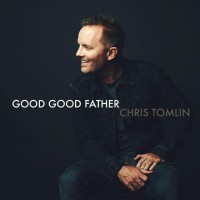 Purchase Chris Tomlin - Good Good Father (CDS)