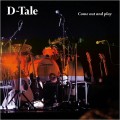Buy D-Tale - Come Out & Play Mp3 Download