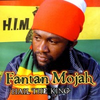 Purchase Fantan Mojah - Hail The King