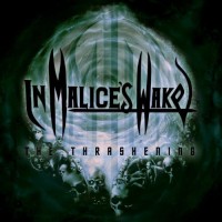 Purchase In Malice's Wake - The Thrashening