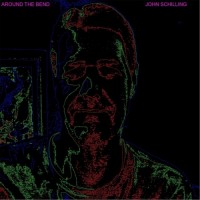 Purchase John Schilling - Around The Bend