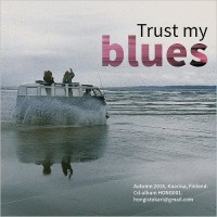 Purchase Kari Hongisto Band - Trust My Blues