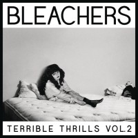 Purchase Bleachers - Terrible Thrills Vol. 2