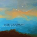 Buy Sweet Cacophony - Wind, Sand & Stars Mp3 Download