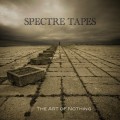 Buy Spectre Tapes - The Art Of Nothing Mp3 Download