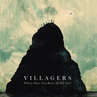 Purchase Villagers - Where Have You Been All My Life? (Live At Rak)