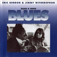 Purchase Eric Burdon - Black & White Blues (With Jimmy Whitherspoon) (Vinyl)