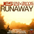 Buy Jes - Runaway (With Cold Blue & Dennis Sheperd) (CDR) Mp3 Download