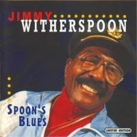 Purchase Jimmy Witherspoon - Spoon's Blues