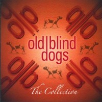Purchase Old Blind Dogs - The Collection