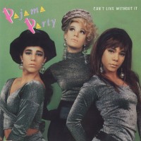 Purchase Pajama Party - Can't Live Without It