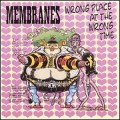 Buy The Membranes - Wrong Place At The Wrong Time Mp3 Download