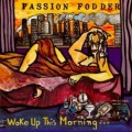 Buy Passion Fodder - Woke Up This Morning... Mp3 Download