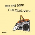 Buy Rex The Dog - Frequency (EP) Mp3 Download
