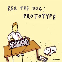 Purchase Rex The Dog - Prototype (EP)