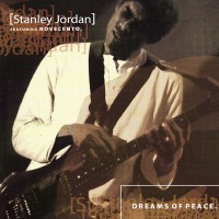Purchase Stanley Jordan - Dreams Of Peace