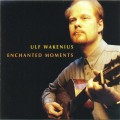 Buy Ulf Wakenius - Enchanted Moments Mp3 Download