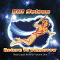 Buy Bill Nelson - Return To Tomorrow - These Tapes Rewind Vol. 1 Mp3 Download
