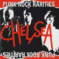 Purchase Chelsea - Punk Rock Rarities