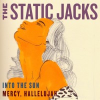 Purchase The Static Jacks - Into The Sun & Mercy, Hallelujah (CDS)