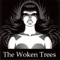 Purchase The Woken Trees - The Woken Trees