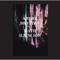 Purchase Andre Bratten - Math Ilium Ion (EP)
