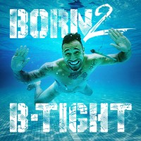Purchase B-Tight - Born 2 B-Tight (Limited Edition) CD1