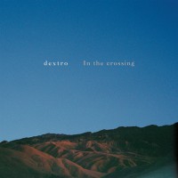 Purchase Dextro - In The Crossing