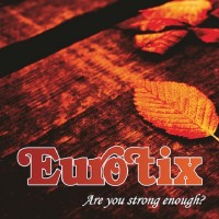 Purchase Eurotix - Are You Strong Enough (EP)