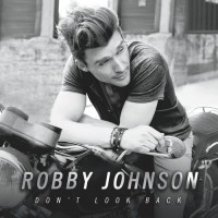Purchase Robby Johnson - Don't Look Back
