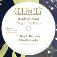 Purchase Ryoh Mitomi - Thug In The Disco (CDS)
