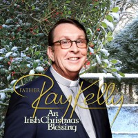 Purchase Father Ray Kelly - An Irish Christmas Blessing
