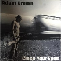 Purchase Adam Brown - Close Your Eyes