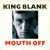 Buy King Blank - Mouth Off (Vinyl) Mp3 Download