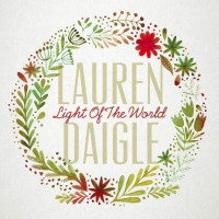 Purchase Lauren Daigle - Light Of The World (CDS)