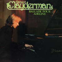 Purchase Richard Clayderman - Ballade Pour Adeline (Vinyl)