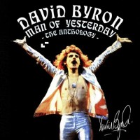Purchase David Byron - Man Of Yesterday - The Anthology CD1