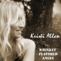 Buy Kristi Allen - Whiskey Flavored Angel Mp3 Download