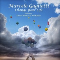 Purchase Marcelo Gagliotti - Change Your Life