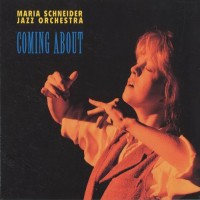 Purchase Maria Schneider Jazz Orchestra - Coming About