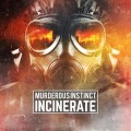 Buy Murderous Instinct - Incinerate Mp3 Download