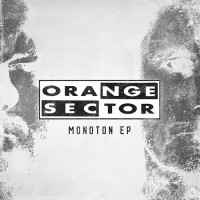 Purchase Orange Sector - Monoton (EP)