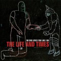 Buy The Life And Times - No One Loves You Like I Do Mp3 Download