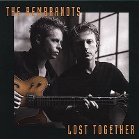 Purchase The Rembrandts - Lost Together