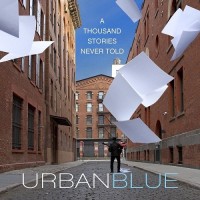Purchase Urban Blue - A Thousand Stories Never Told