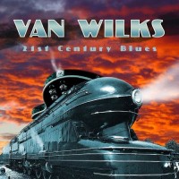 Purchase Van Wilks - 21St Century Blues