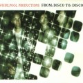 Buy Whirlpool Productions - From: Disco To: Disco (MCD) Mp3 Download